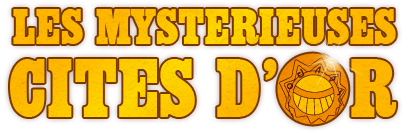 Les Mystérieuses Cités d'Or